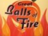 GREAT BALLS OF FIRE- plnokveté ťahavé